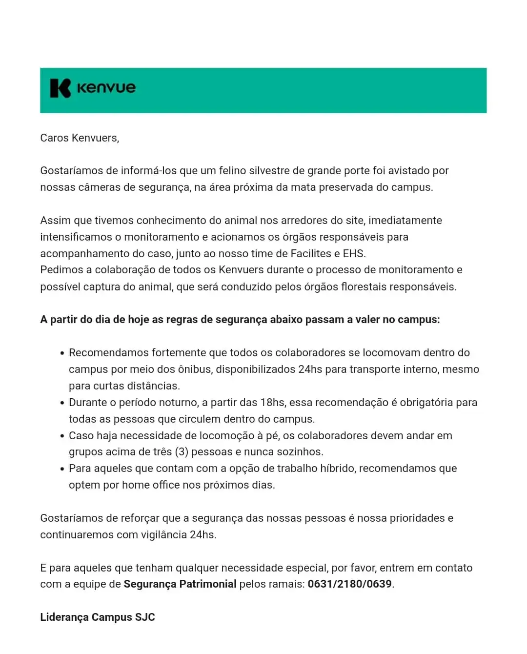 Felino silvestre na área da Johnson gera alerta de segurança interna